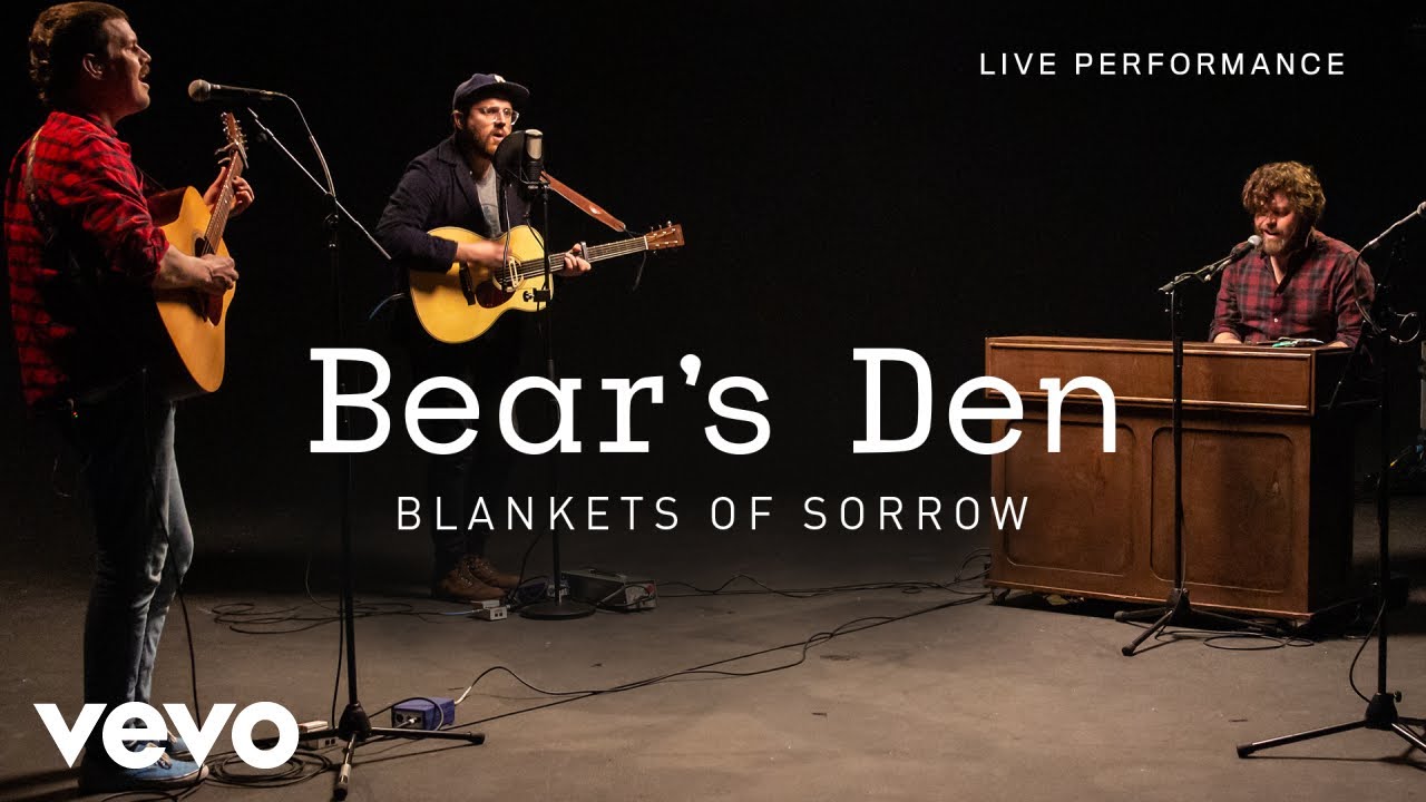 Bear's Den - Blankets Of Sorrow - Live Performance | Vevo