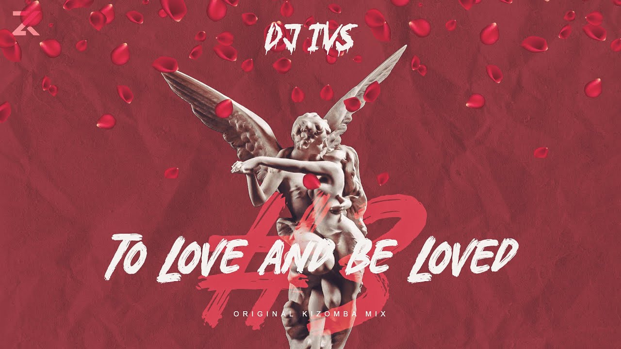 DJ IVS - TO LOVE AND BE LOVED #3