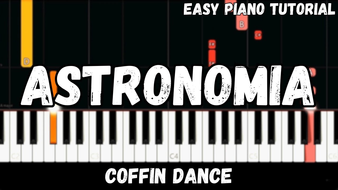 Astronomia - Coffin Dance (Easy Piano Tutorial)