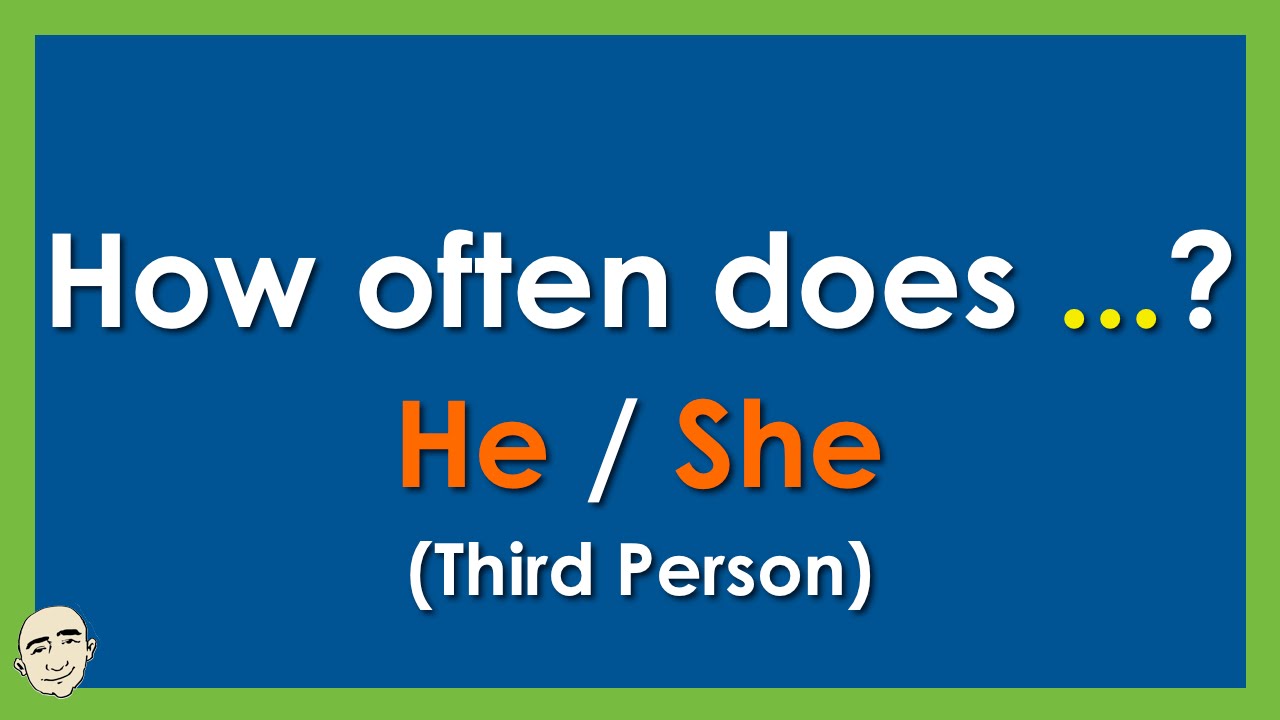 How Often Does...? | He / She | Third Person Pronouns - Mark Kulek ESL