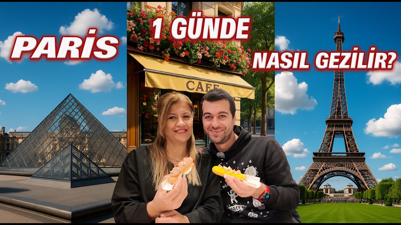 1 Günde PARİS !  EYFEL Kulesi`nden LOUVRE Müzesine !
