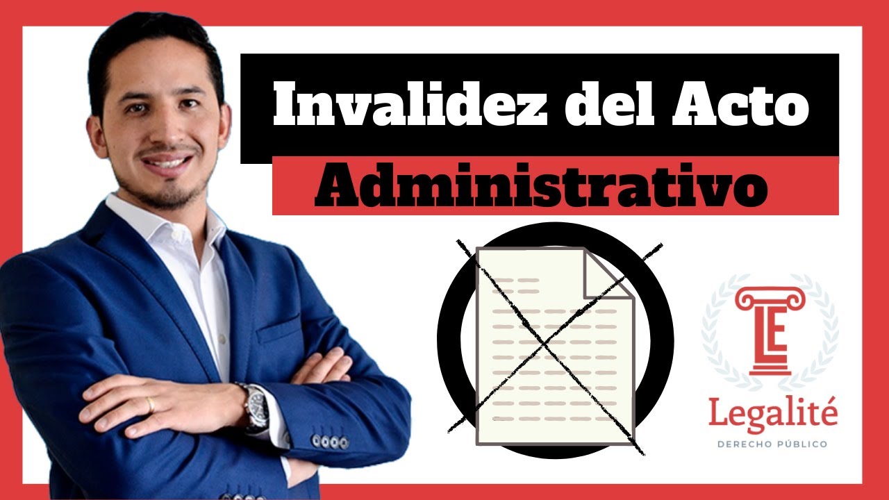 Teoría de Invalidez del Acto Administrativo
