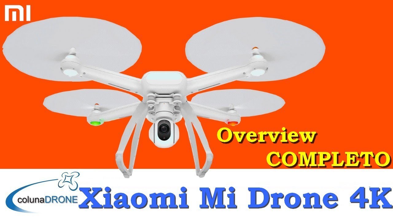 Xiaomi Mi Drone 4K - Overview COMPLETO | colunaDRONE