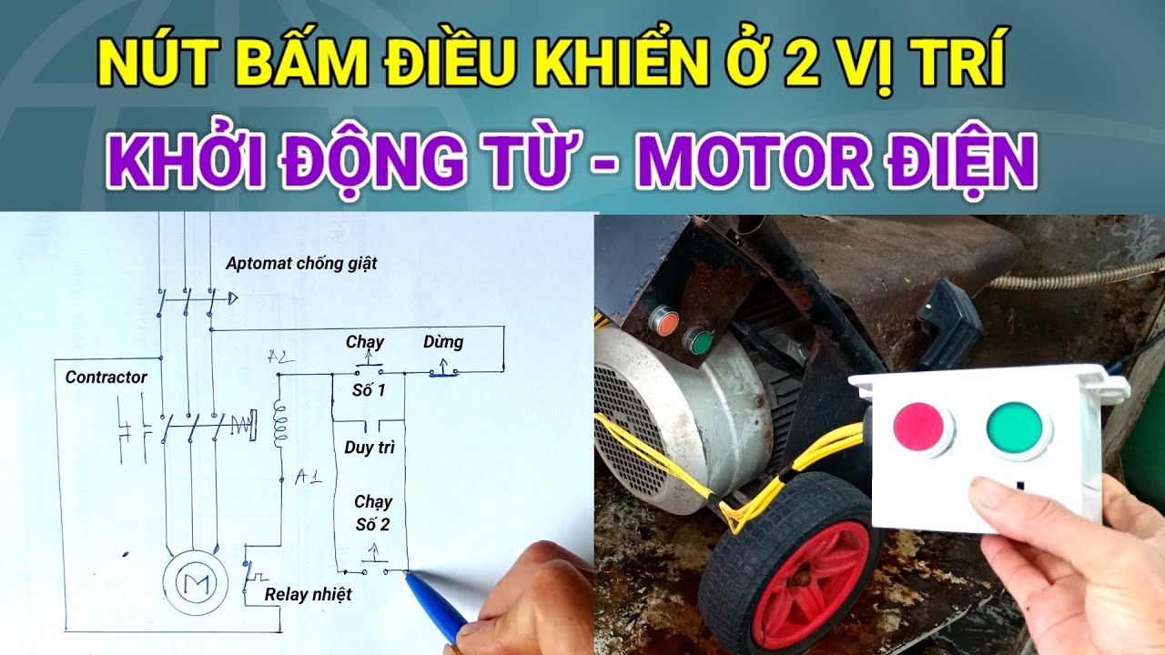 Hướng dẫn lắp thêm bộ nút bấm điều khiển contactor đóng cắt điện cho motor