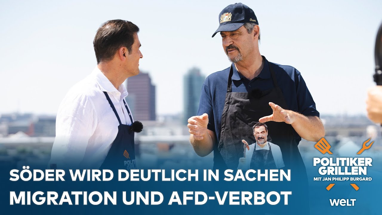POLITIKERGRILLEN MIT JAN PHILIPP BURGARD: Markus Söder redet Klartext zu Migration und AfD-Verbot