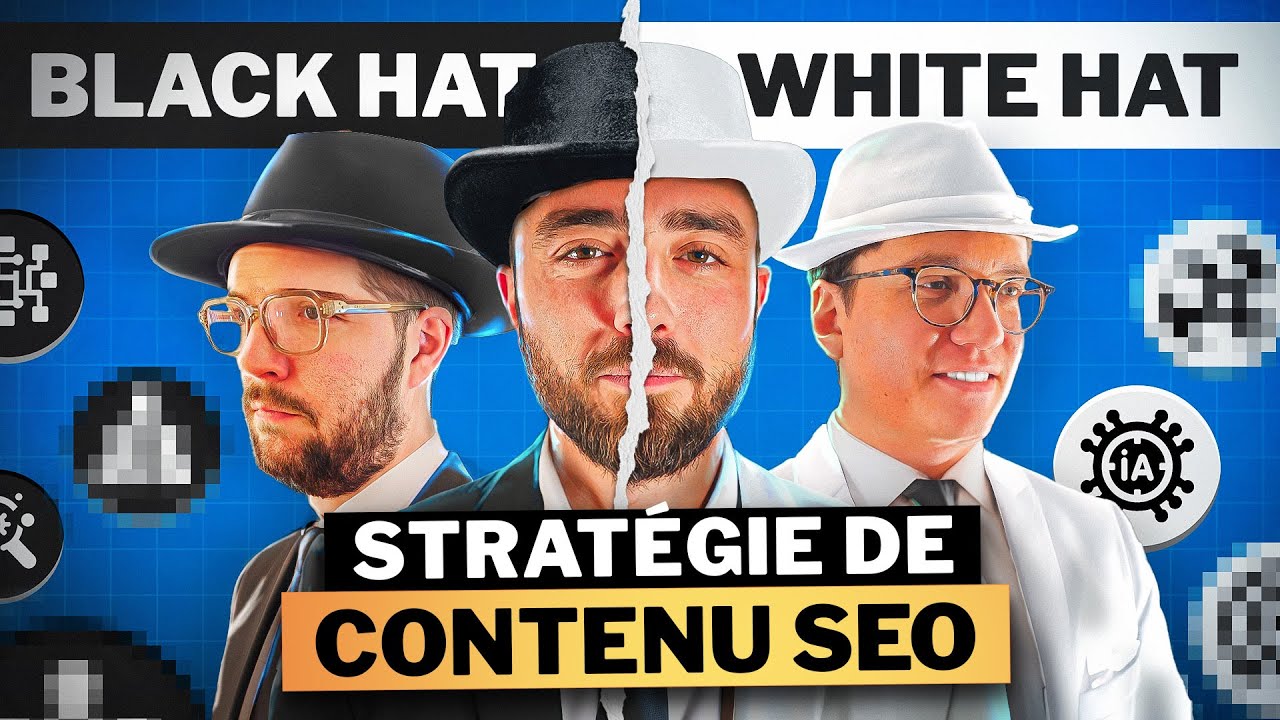 Contenu SEO : Nos stratégies Black Hat et White Hat