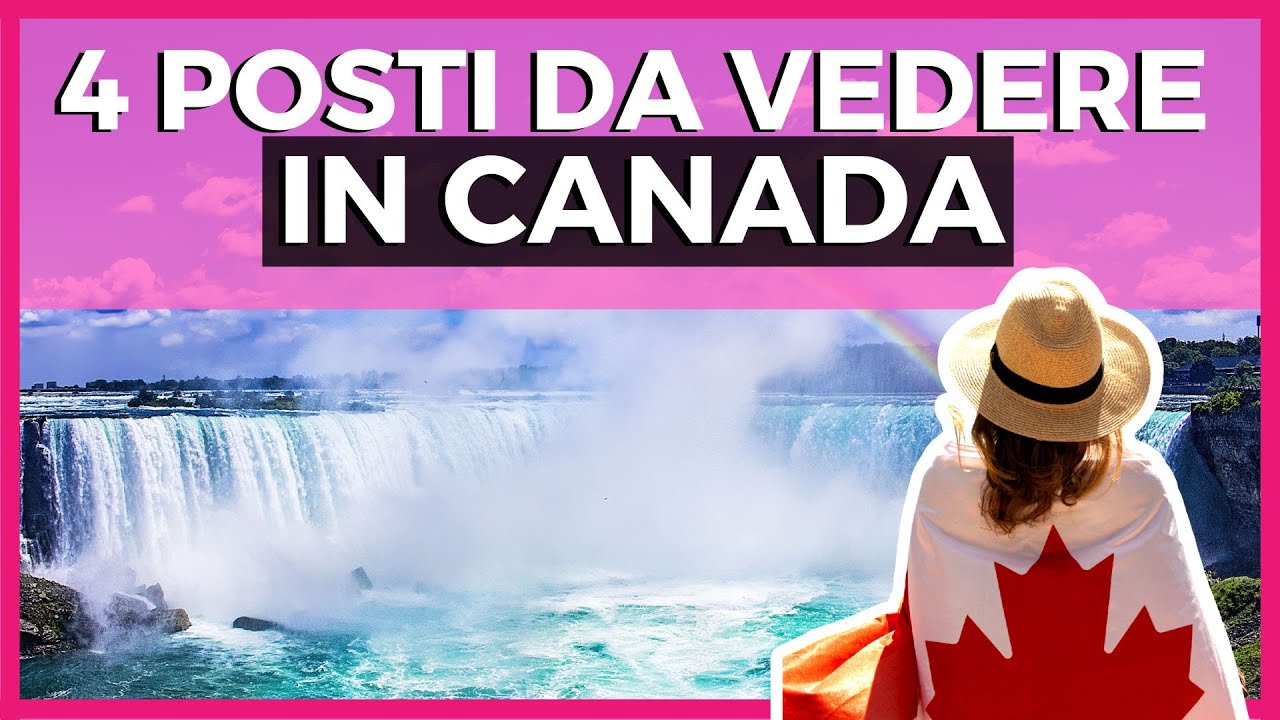 CASCATE DEL NIAGARA E NON SOLO: TOP DESTINAZIONI DA VISITARE IN CANADA