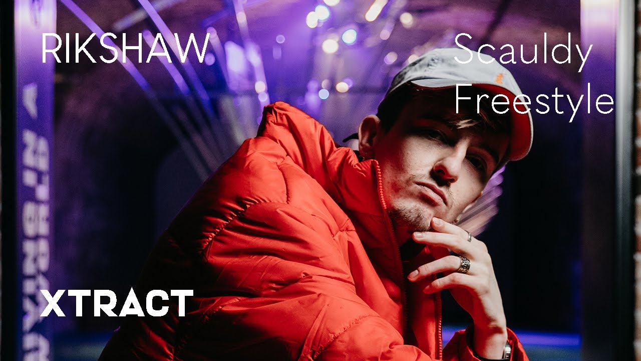 Xtracted Bars | RikShaw | Scauldy Freestyle
