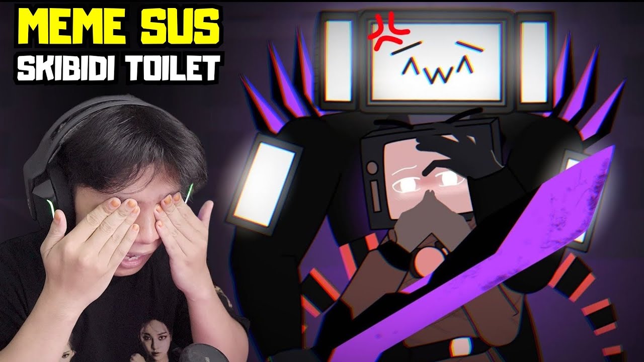 React MEME SUS Skibidi Toilet TERBARU! FULL EPISODE SUS PROMAX~