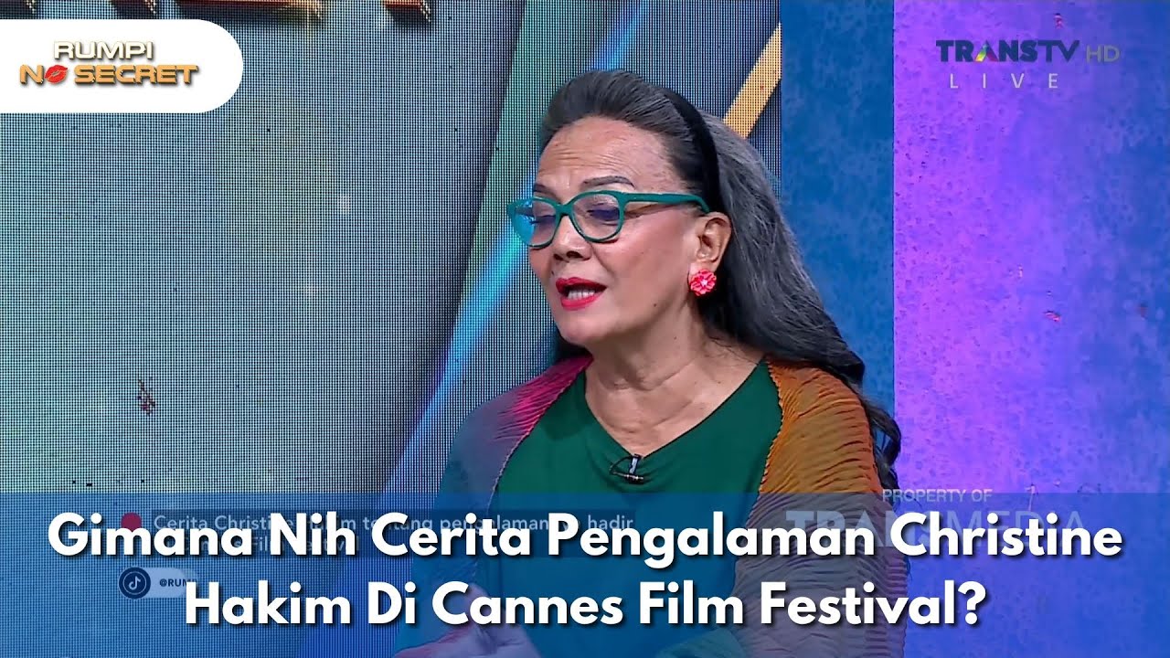 Gimana Nih Cerita Pengalaman Christine Hakim Di Cannes Film Festival? - RUMPI NO SECRET (21/5/25) P1