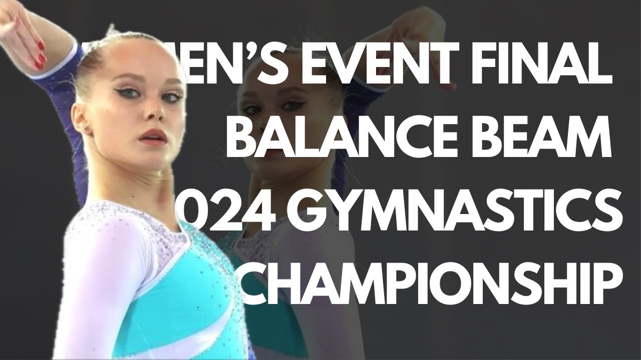 Women's Balance Beam. 2024 Russian Artistic Gymnastics Championship - Event Finals