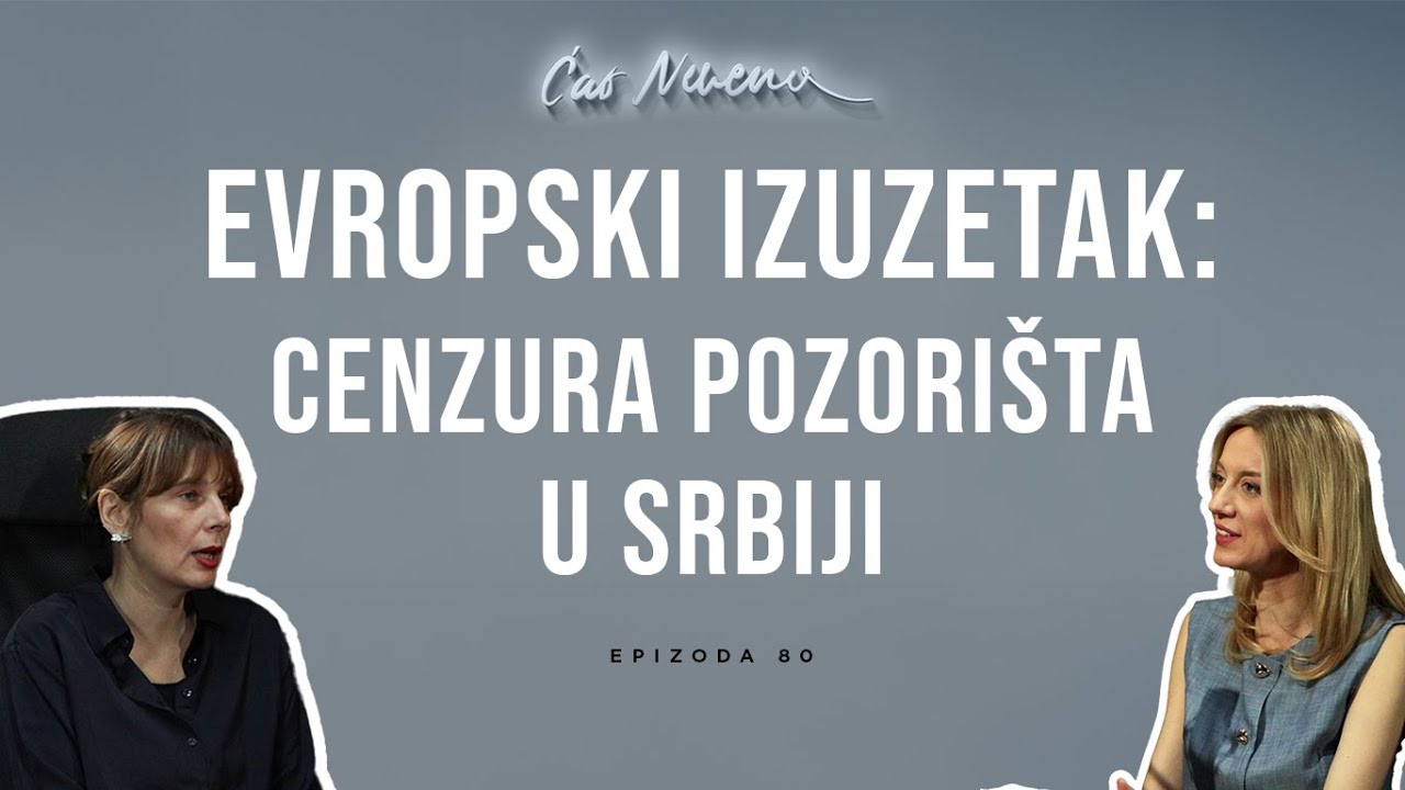 Ćao Nevena: ANJA SUŠA, Evropski izuzetak: cenzura pozorišta u Srbiji