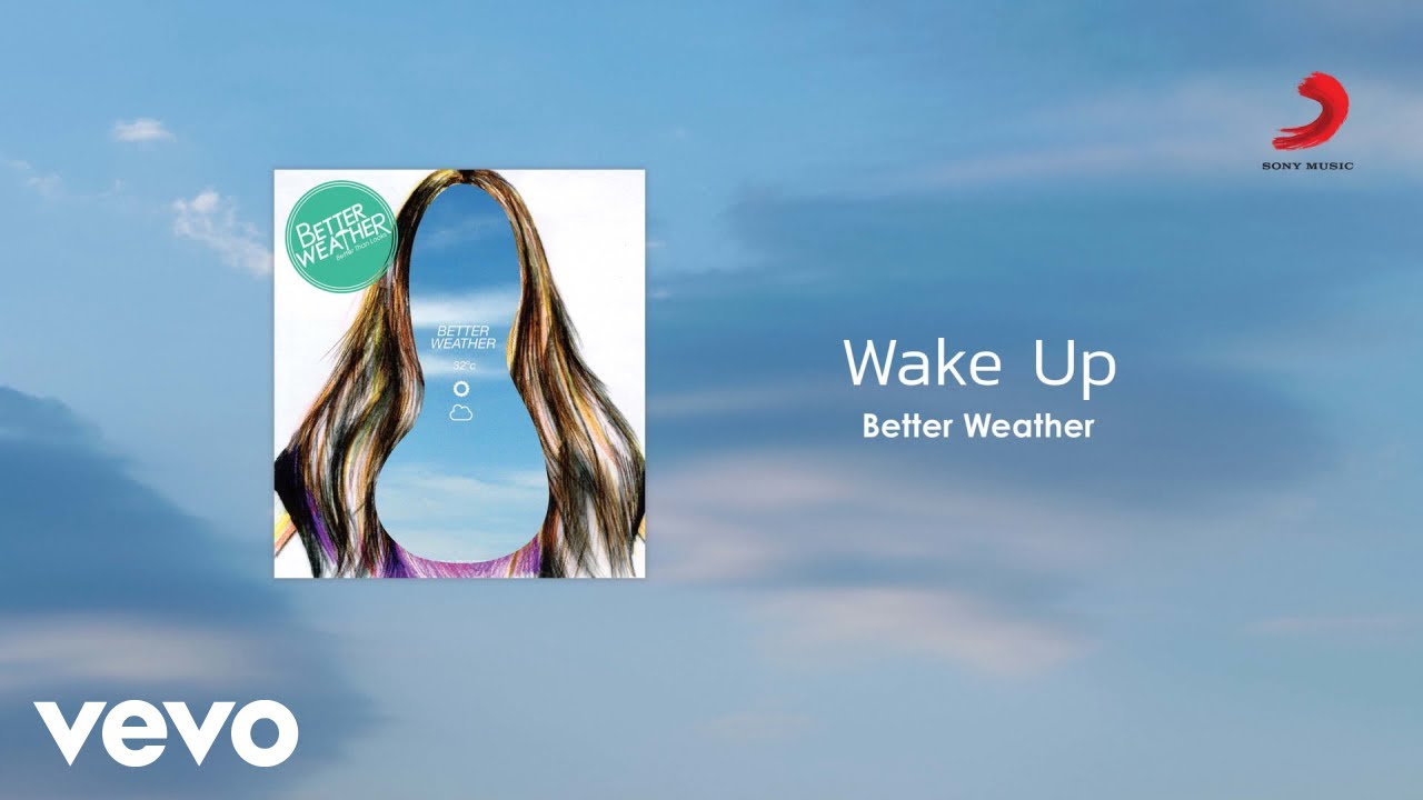 Better Weather - Wake Up (Official Lyric Video)