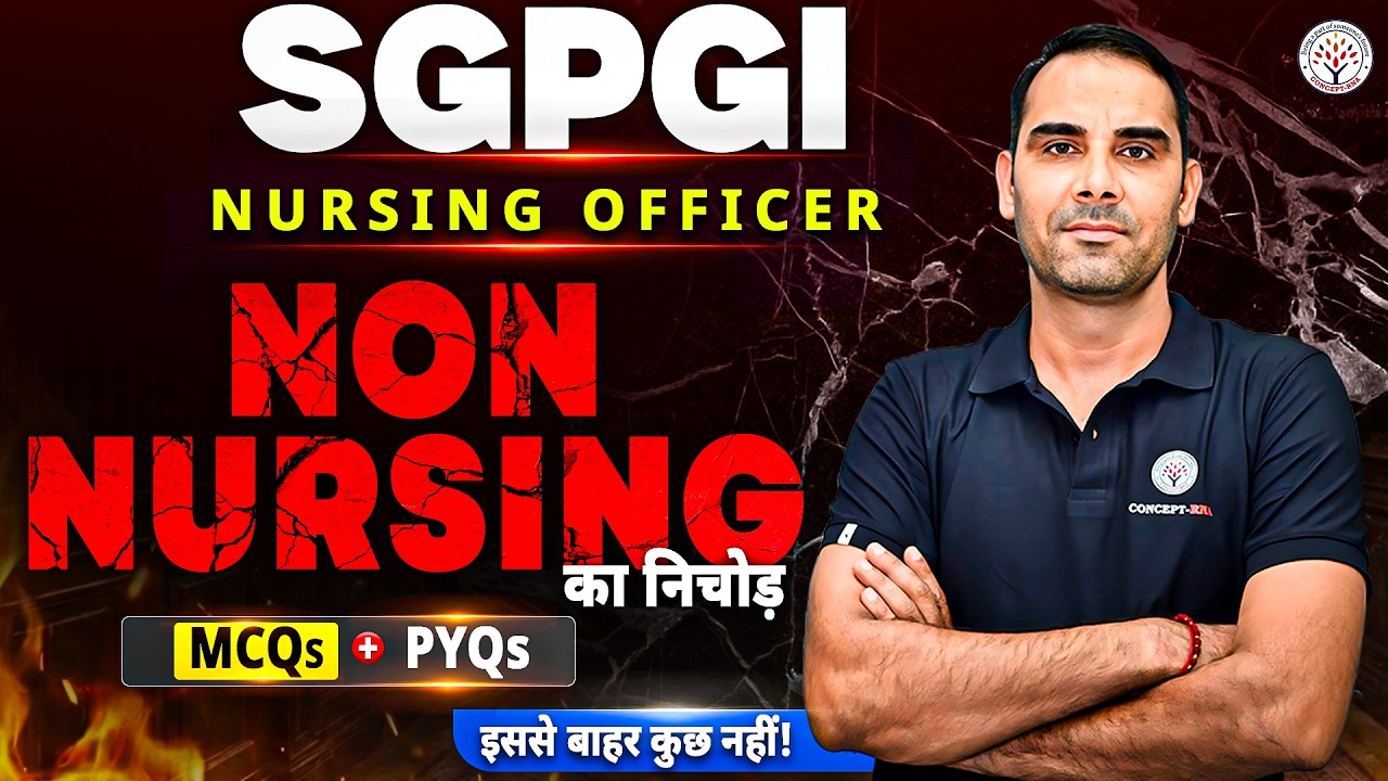 SGPGI Non Nursing Marathon Class 2026 | SGPGI Non Nursing Top MCQ +PYQ | SGPGI Nursing Officer 2026