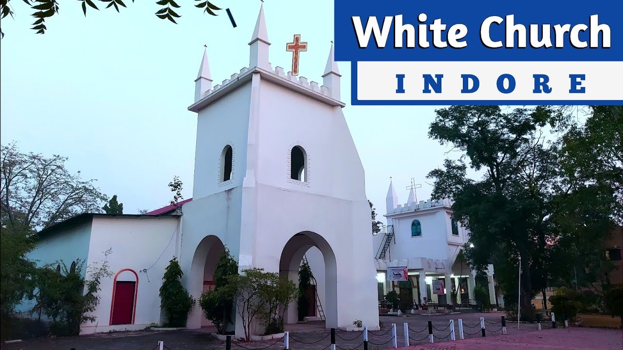 White Church Indore ✝️ | मध्य प्रदेश का प्रसिद्ध व ऐतिहासिक चर्च | Famous Church In India