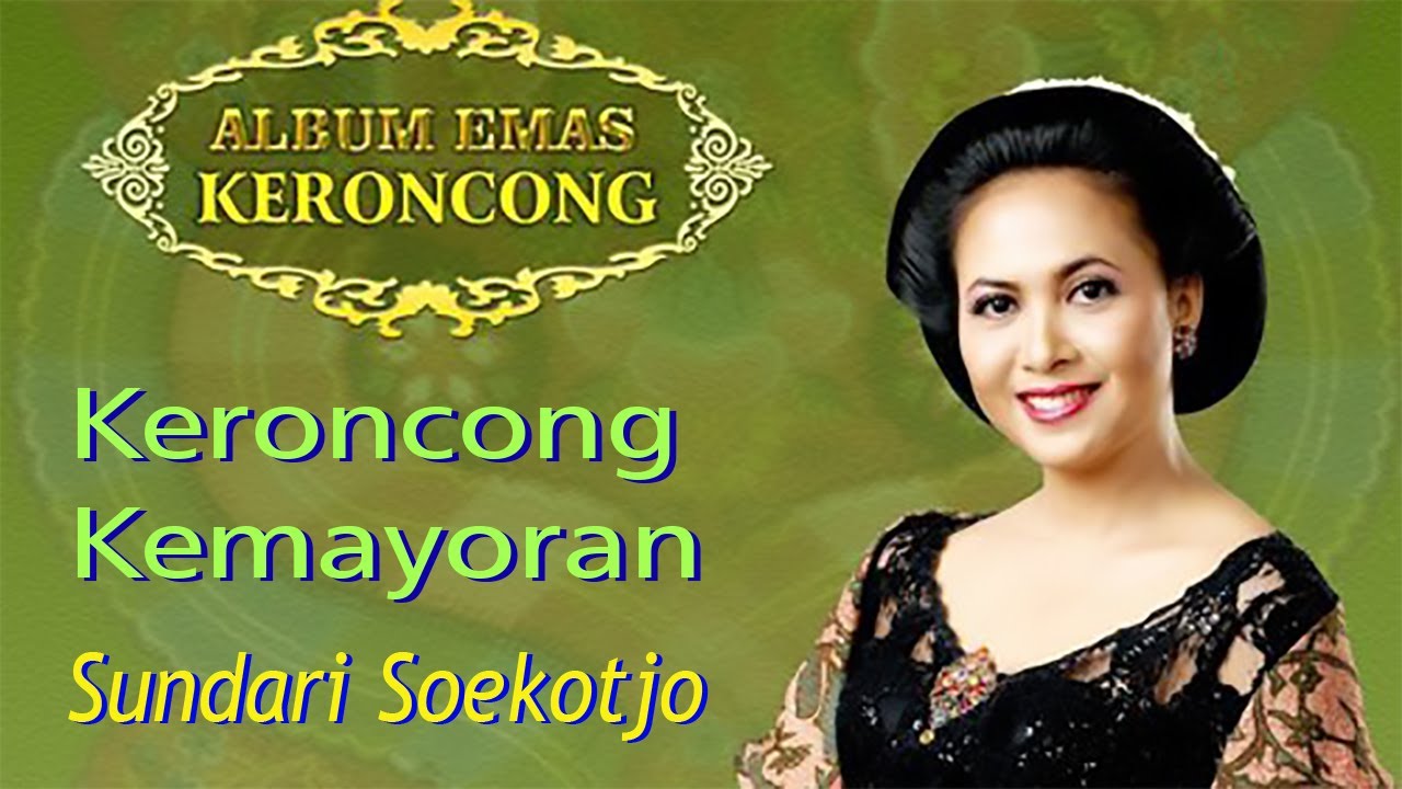 Sundari Soekotjo - Keroncong Kemayoran