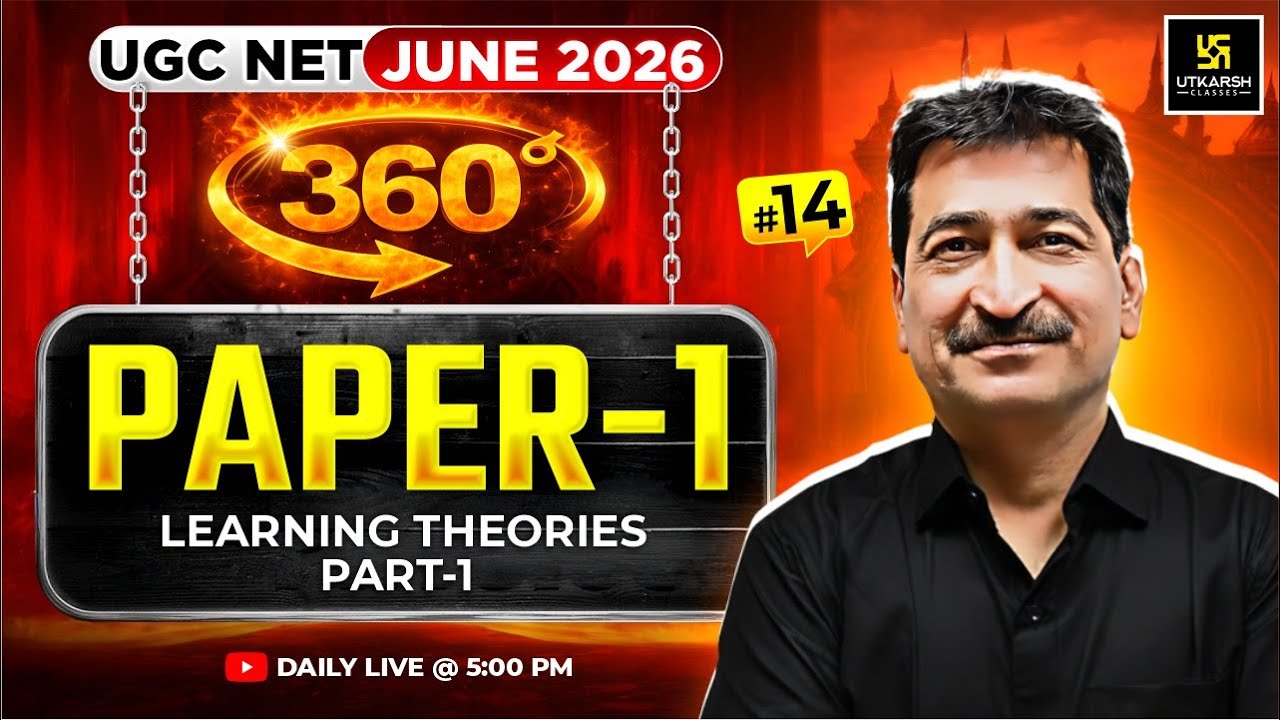 UGC NET JUNE 2026 | Paper 1 | Teaching Aptitude - Learning Theories part-1| #14 | JRF 360 | Anil Sir