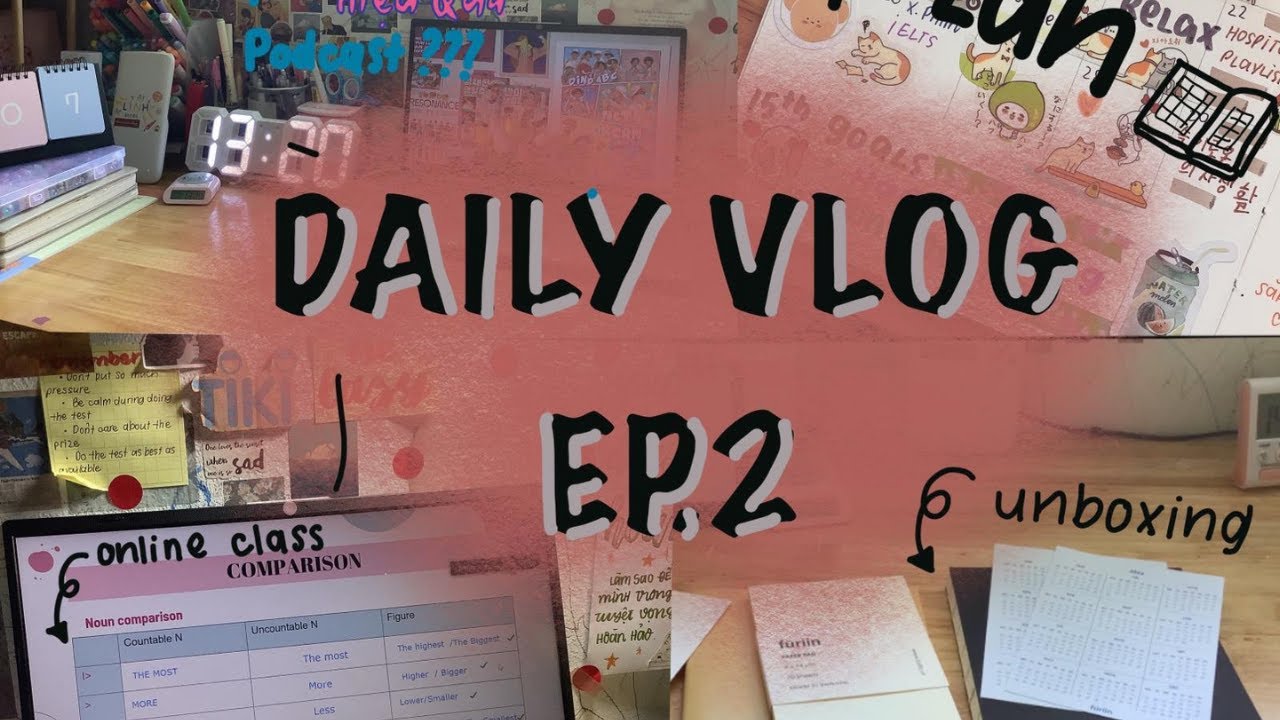 DAILY VLOG EP.2 // UNBOXING, TIPS HỌC TIẾNG ANH HIỆU QUẢ, FURIIN, CHILL, PLANNER JOURNAL//iam.of.iam