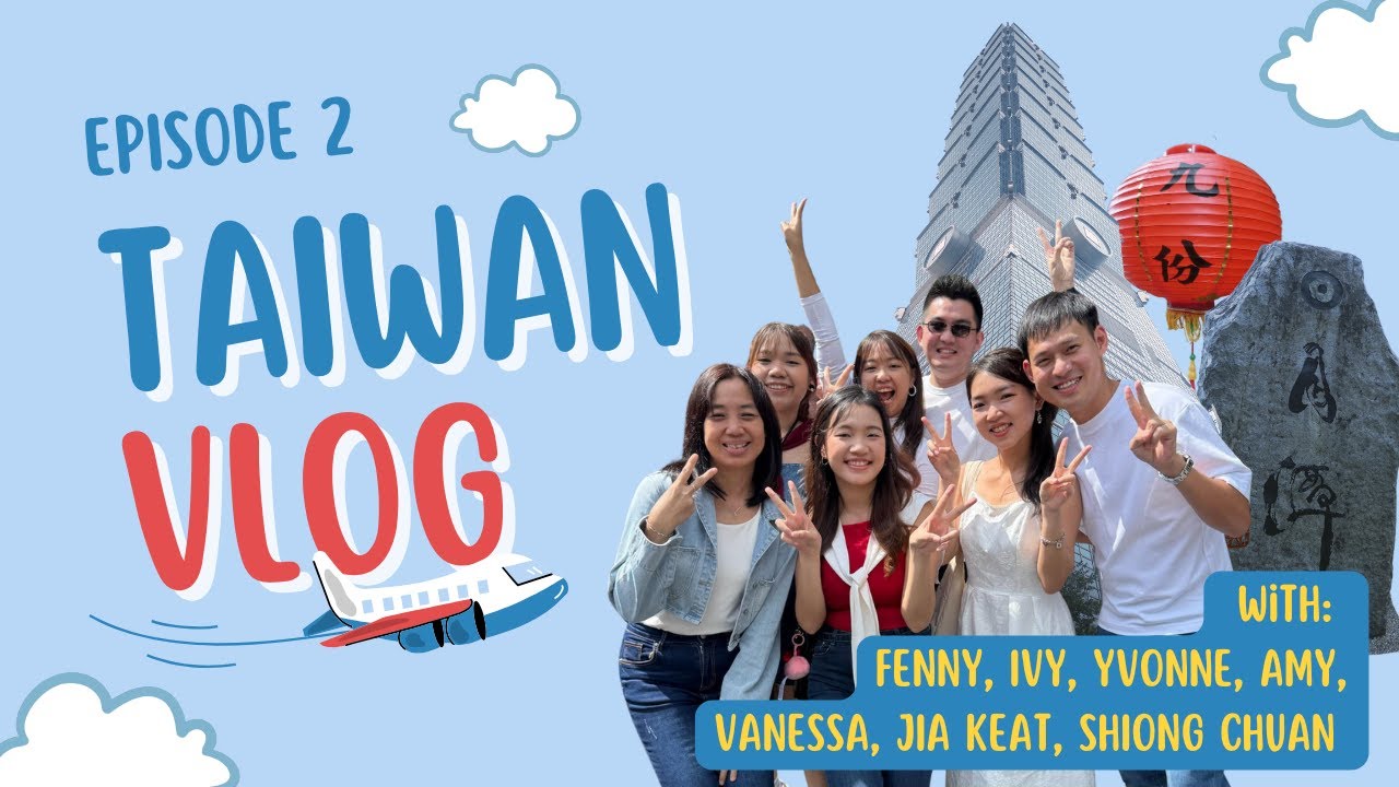 10 — Taiwan Travel Vlog [Episode 2]