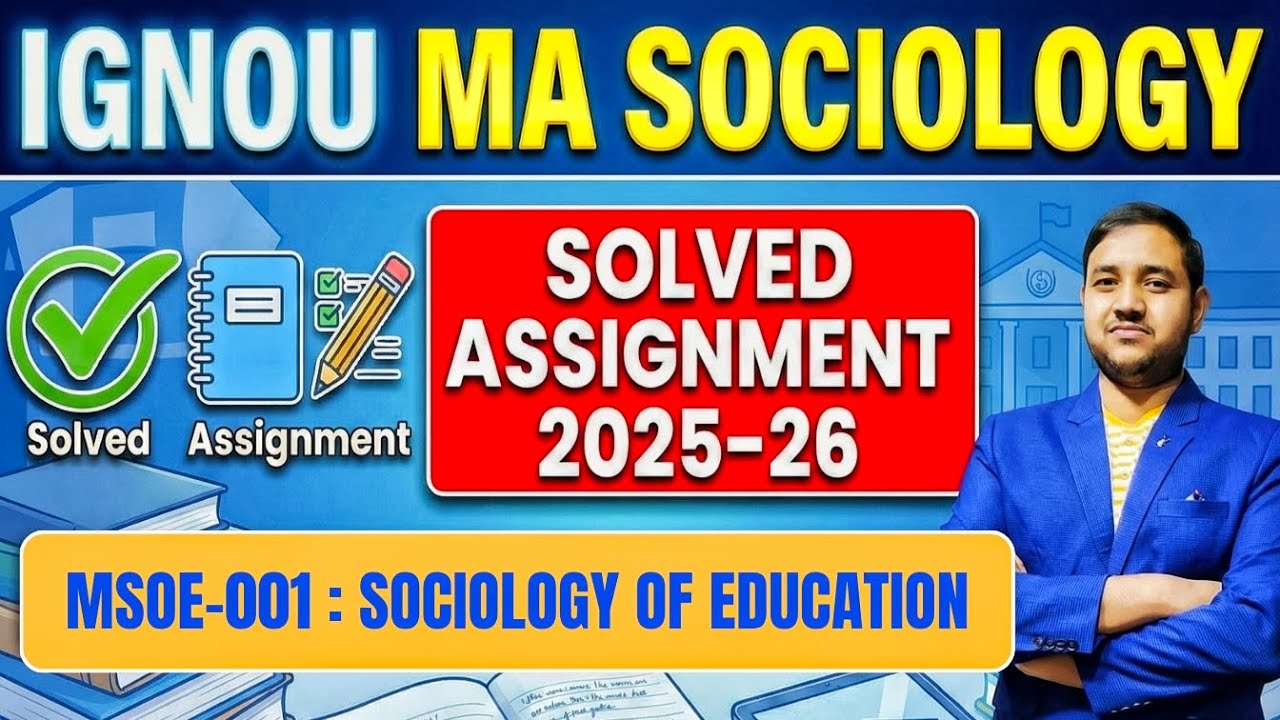 IGNOU MA Sociology | Solved Assignment 2025-26 | MSOE 001 : Sociology of Education