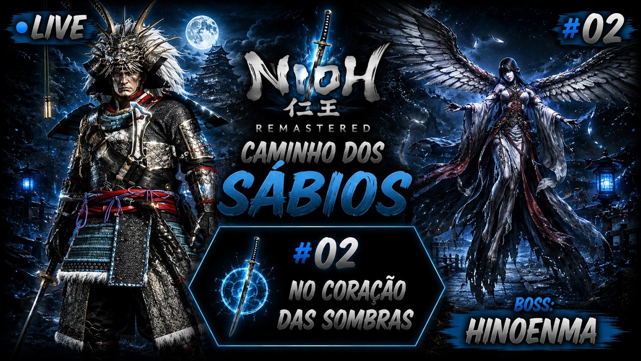 Nioh Remastered - Caminho dos Sábios #02 No Coração das Sombras| Projeto 2026