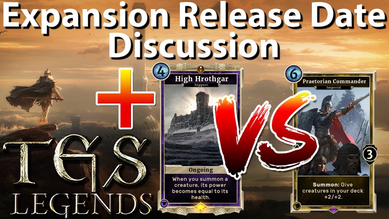 Elder Scrolls Legends Expansion Release Date Discussion + High Hrothgar  vs  Praetorian Commander