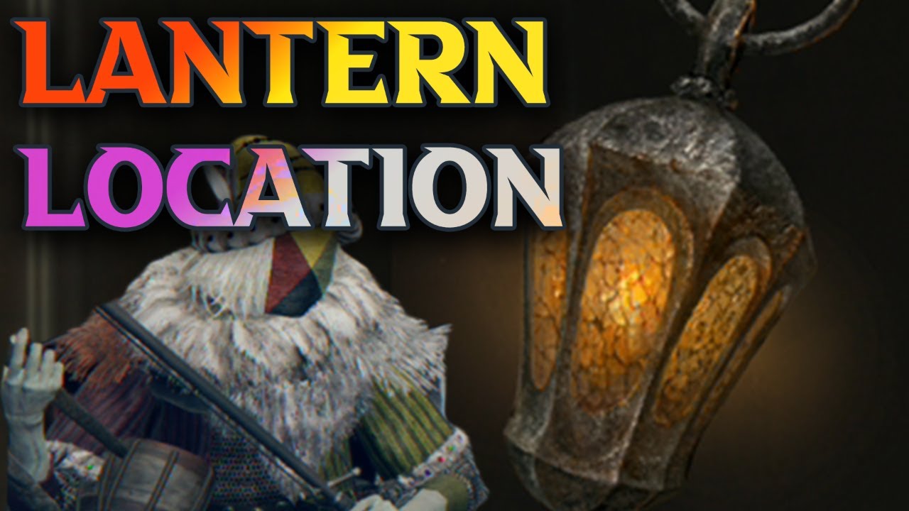 How To Get The Lantern In Elden Ring - An Elden Ring Lantern Location Guide
