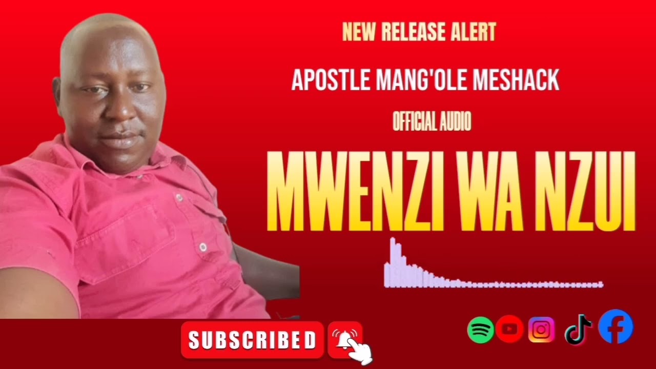 Mwenzi Wa Nzui By Apostle Mang'ole Meshack [Official Audio Lyric] 