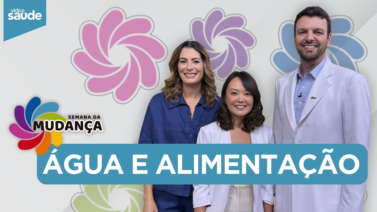 Semana da Mudança: Água e alimentação (10/02/26)