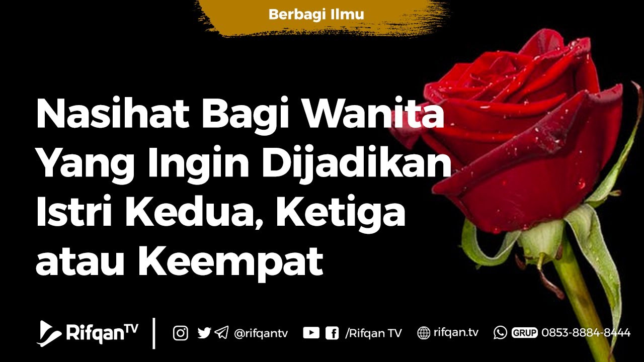 Nasihat Bagi Wanita Yang Ingin Dijadikan Istri Kedua, Ketiga atau Keempat - Ustadz Ahmad Zainuddin