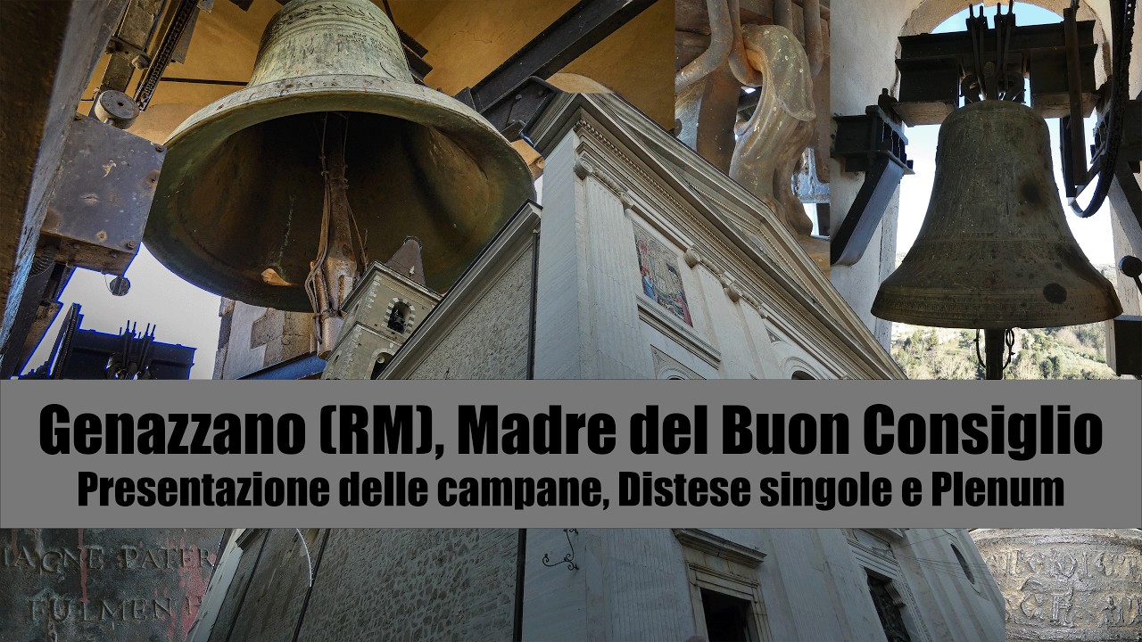 Le campane della Basilica Santuario della Madre del Buon Consiglio, Genazzano (RM) [IT]