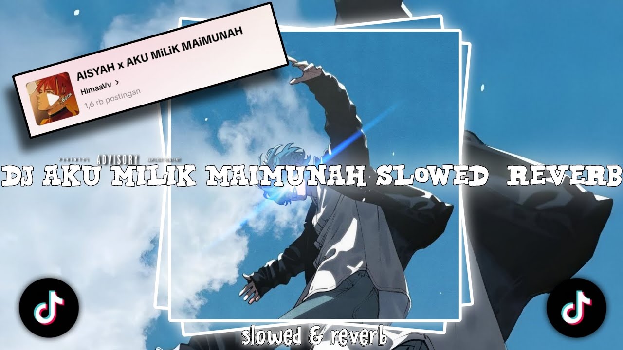 DJ AKU MILIK MAIMUNAH|| slowed & reverb🎧