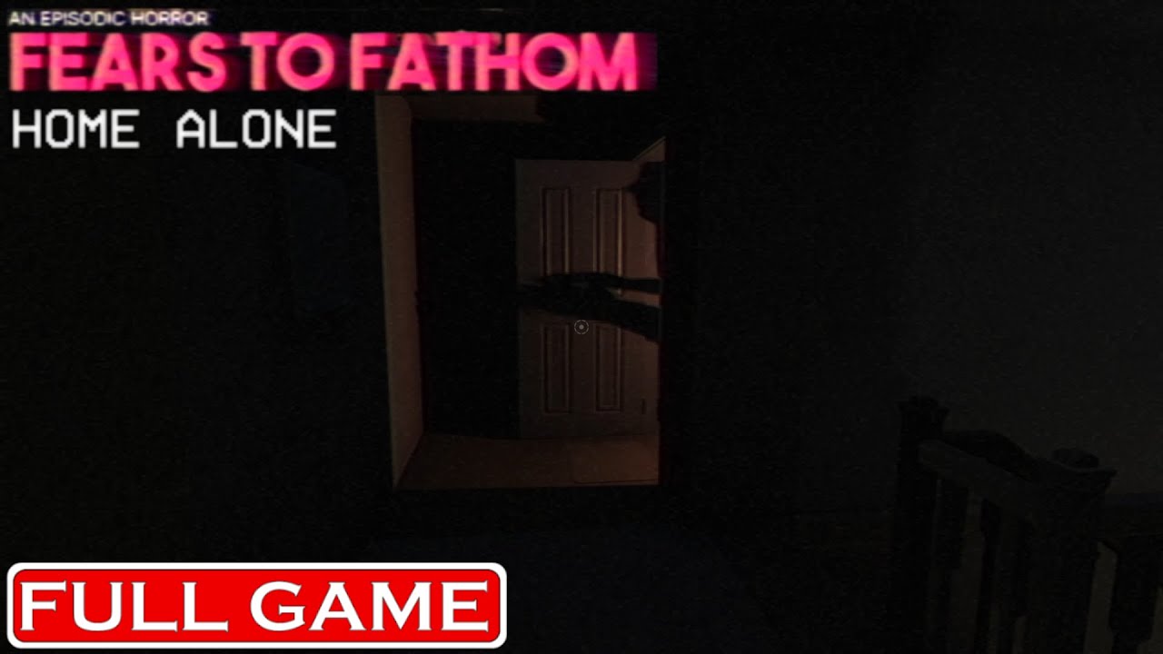 Fears to Fathom: Home Alone | Full Game