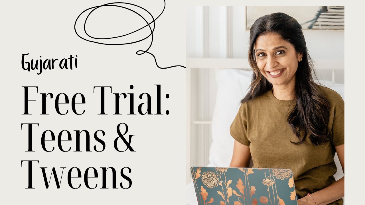 Gujarati Class Free Trial:  Teen and Tween
