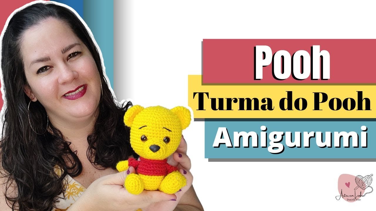 Amigurumi - Ursinho Pooh  - Turma do Ursinho Pooh