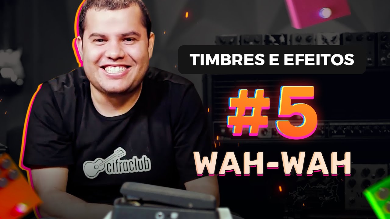 COMO TIRAR O MELHOR SOM COM SEU WAH WAH | Aula 5