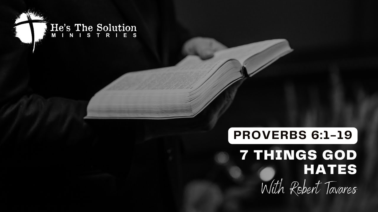 SEVEN THINGS GOD HATES - PROVERBS 6