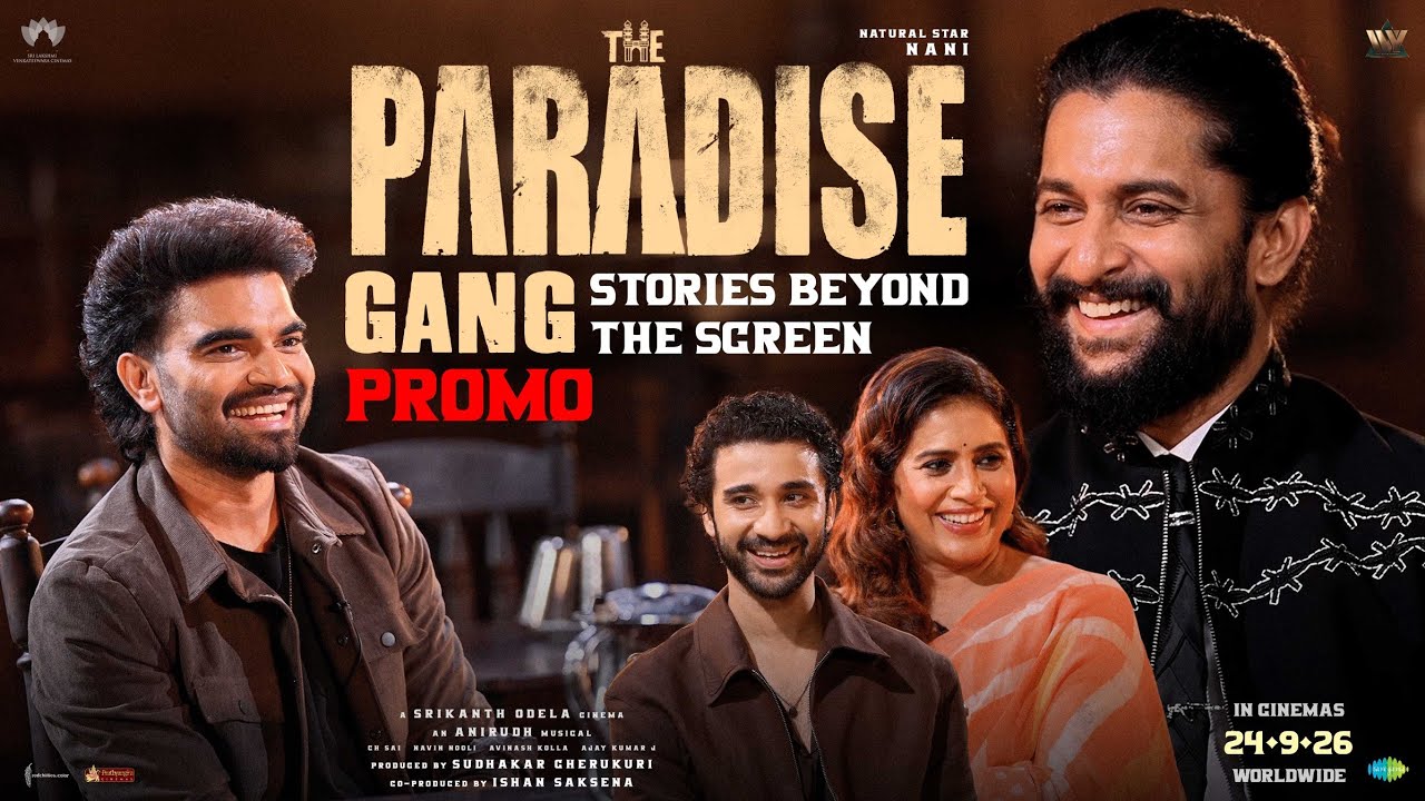 The Paradise Team Interview with Pradeep Machiraju - PROMO | Nani | Raghav Juyal | Sonali Kulkarni