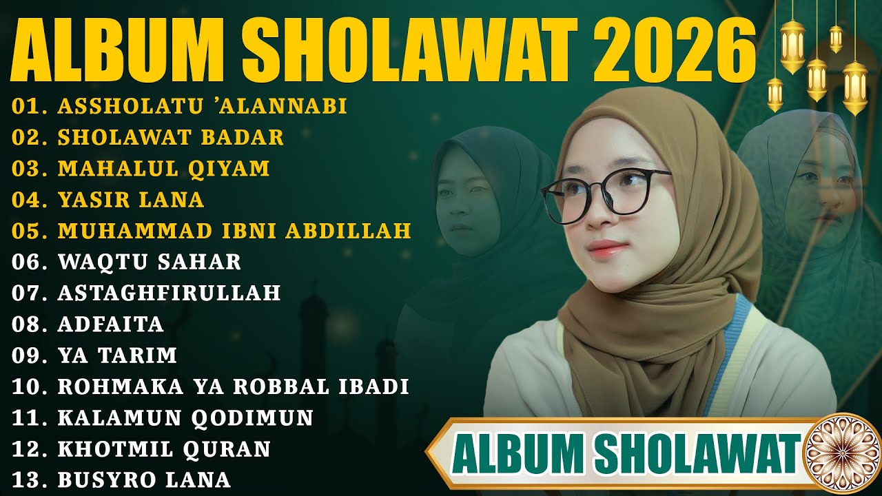 Assholatu 'alannabi - Nissa Sabyan, Ai Khodijah & Risa Solihah Full Album Sholawat Nabi Terbaru 2026