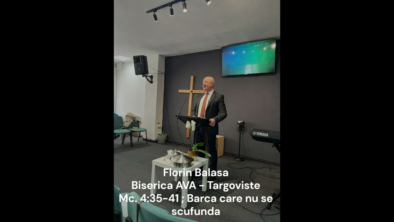 | Florin B | Biserica AVA - Targoviste | Mc.4:35-41 ; Glasul din furtuna |