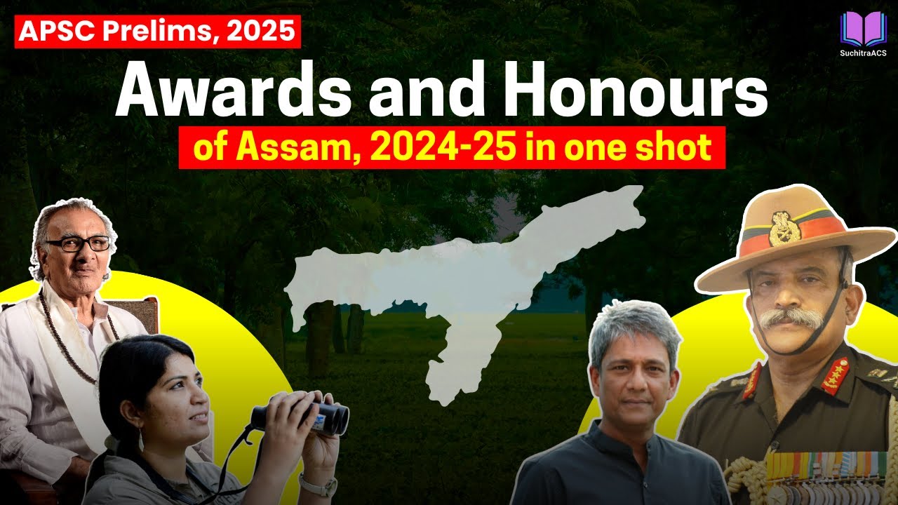 Awards and Honours of Assam 2024-25 in One Shot | APSC Prelims 2025