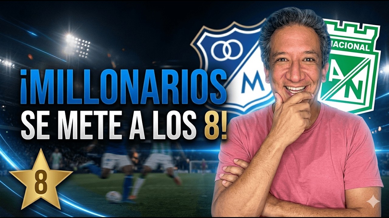 ¿REVANCHA? MILLONARIOS 3 vs. 0 ATLÉTICO NACIONAL | Antonio Casale