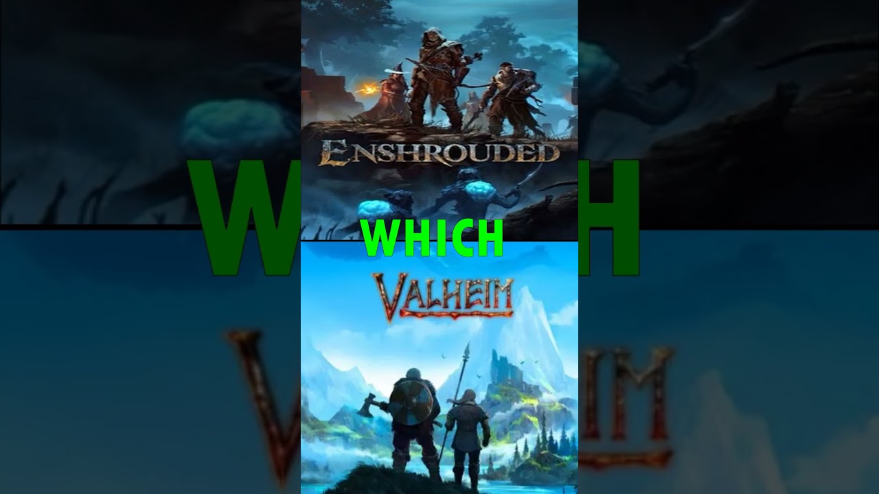 Enshrouded Vs Valheim Which is best