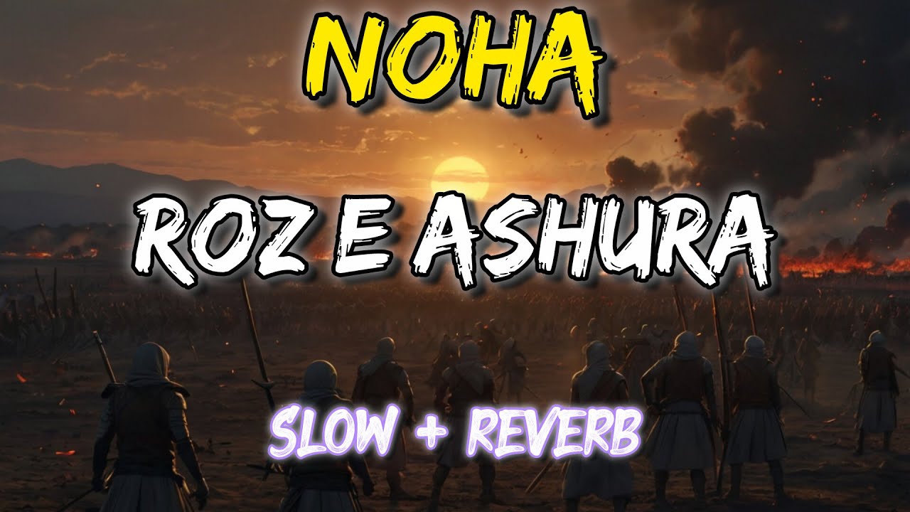Roz E Ashura | Nadeem Sarwar | 46th Album - 2025 / 1447 | Lofi's Slow Poison