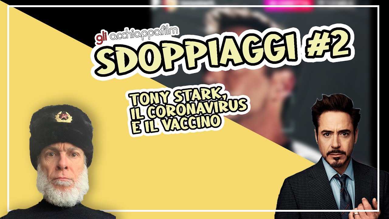 Sdoppiaggi #2 - Tony Stark, il coronavirus e il vaccino | con Angelo Maggi