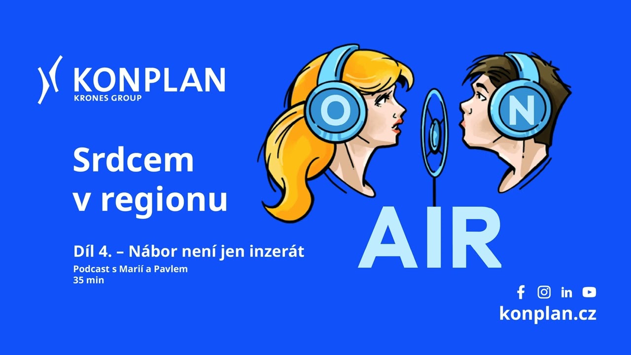 KONPLAN, Srdcem v regionu 4. díl.: Nábor není jen inzerát