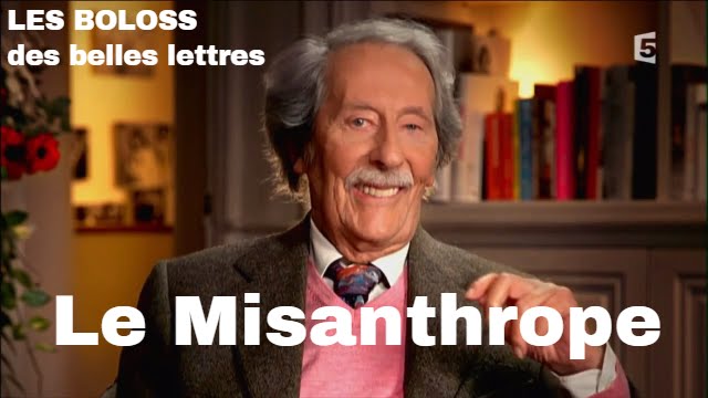 LES BOLOSS des belles lettres : Le Misanthrope 