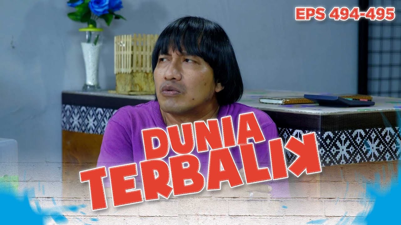 Idoy Main Nyablak Aja Sama Yang Akum Bilang - DUNIA TERBALIK | EPS 494-495 PART 2