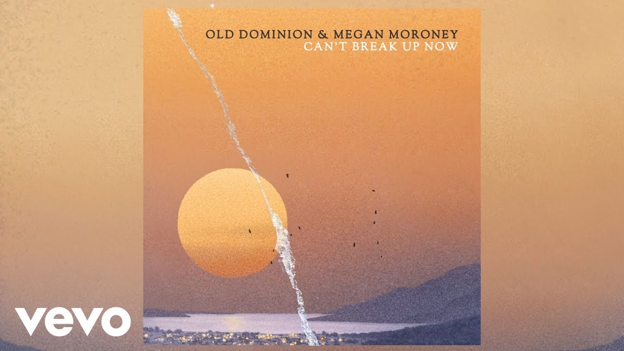 Old Dominion, Megan Moroney - Can't Break Up Now (Official Lyric Video)
