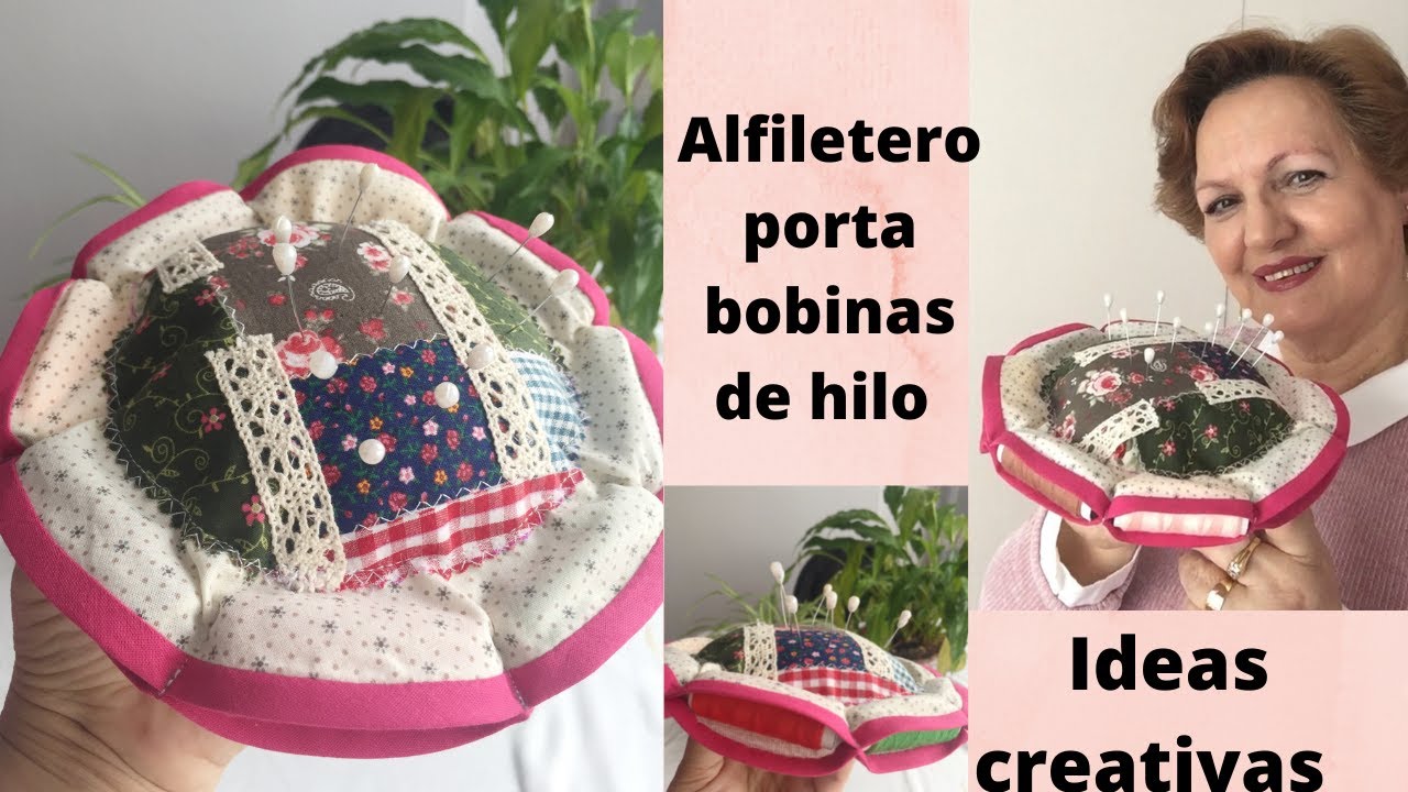 DIY- Como hacer Alfiletero porta bobinas de hilo+ costura creativa+ regalos &uacute;nicos